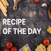 recipe of the day